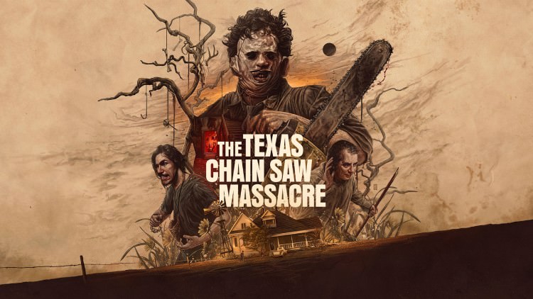 The Texas Chain Saw Massacre یکی از بازی های ماه آگوست ۲۰۲۳