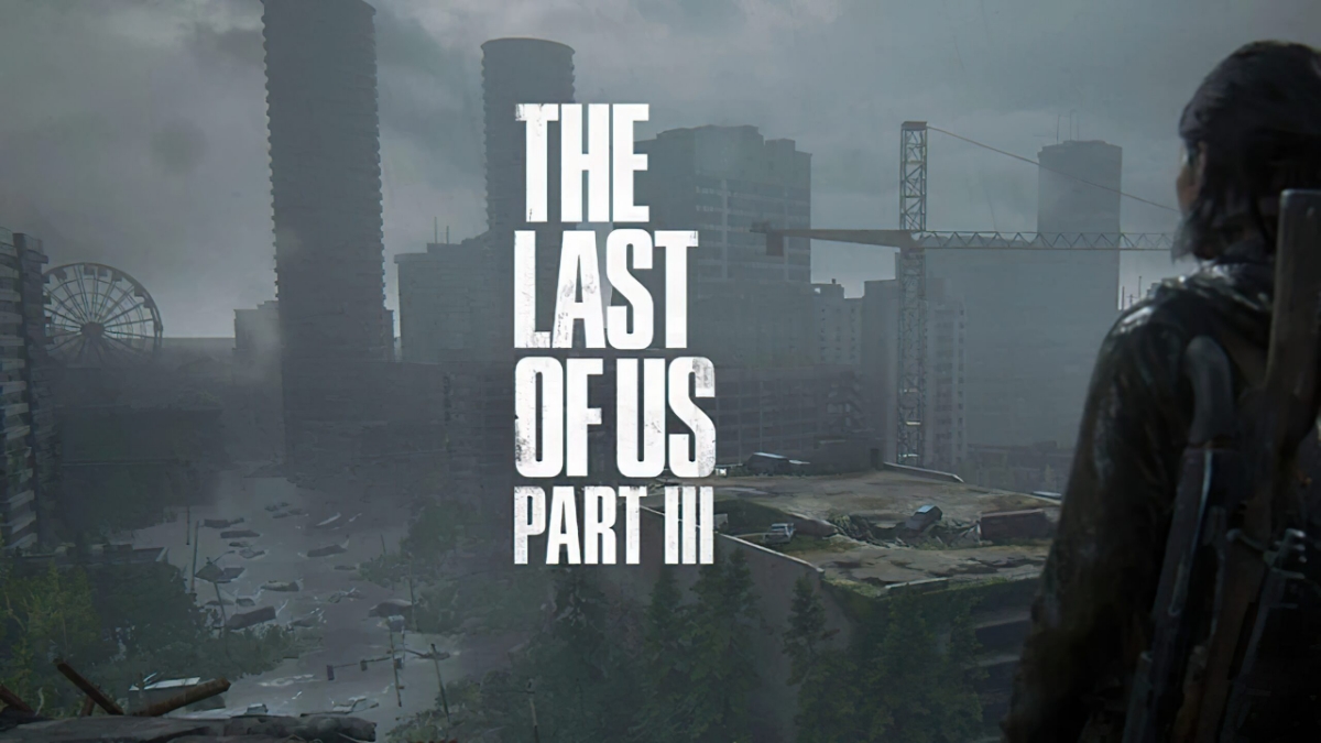 بازی لست آو آس ۳ / بازی The Last of Us Part 3