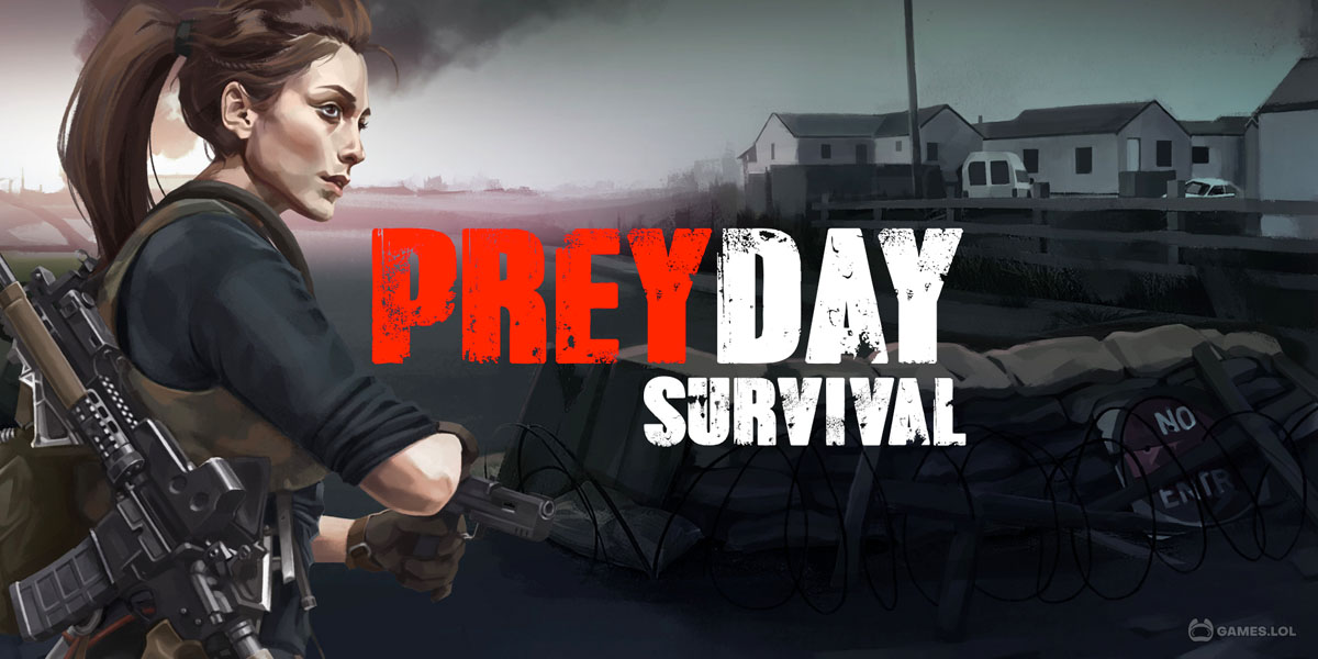 بازی Prey Day: Zombie Survival