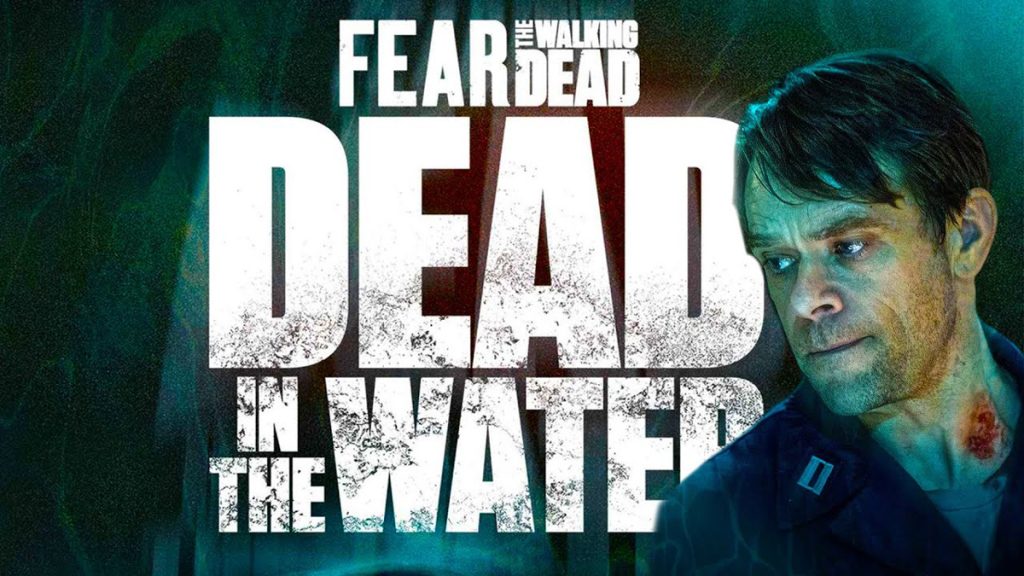 Fear the Walking Dead: Dead in the Water