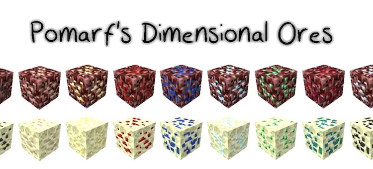 ماد Pomarf's Dimensional Ores برای بعد اند بازی ماینکرفت سنگهای معدنی جدید را اضافه میکند.